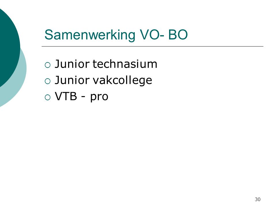 Samenwerking VO- BO Junior technasium Junior vakcollege VTB - pro