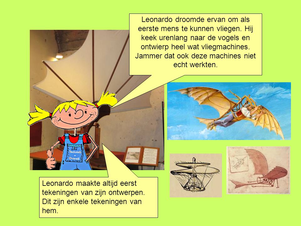 Leonardo droomde ervan om als eerste mens te kunnen vliegen