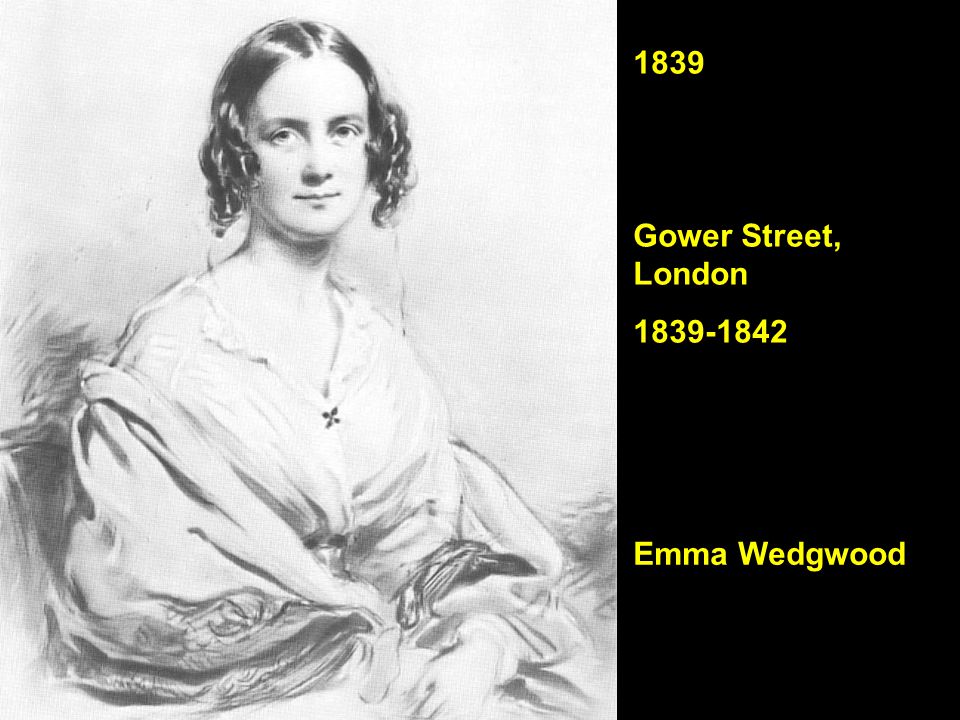 1839 Gower Street, London Emma Wedgwood