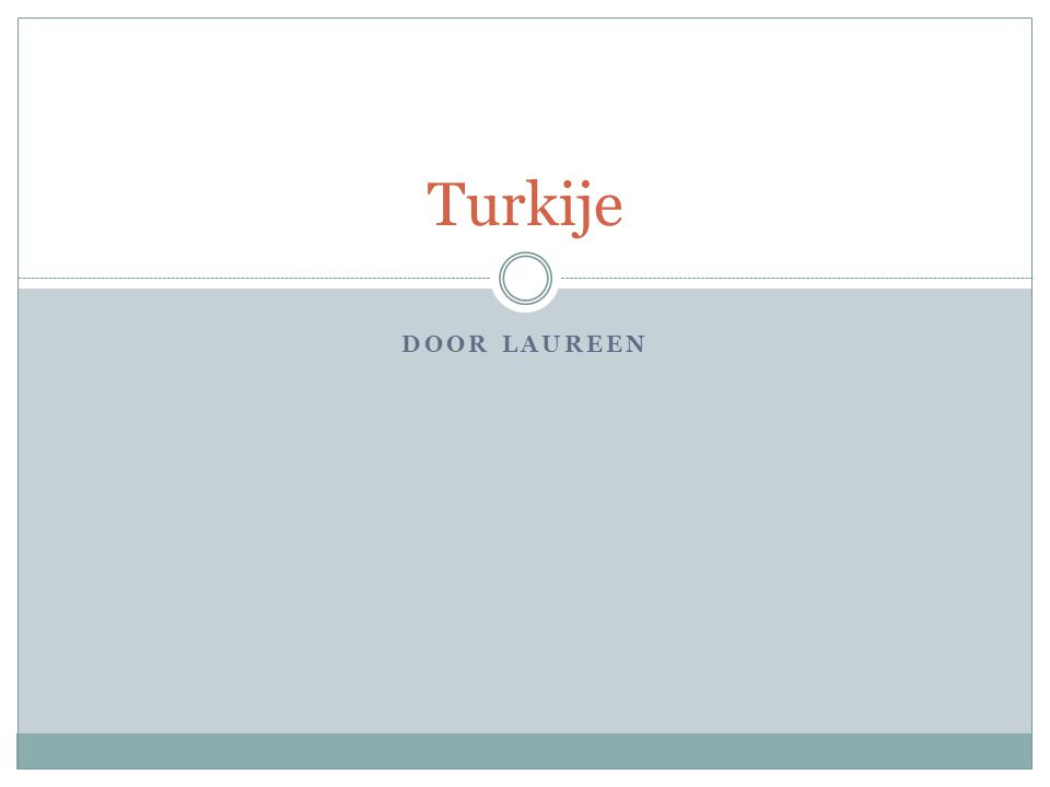 Turkije Door Laureen