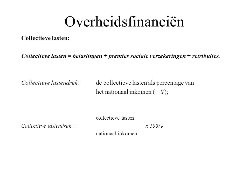 Overheidsfinanciën Collectieve lasten:
