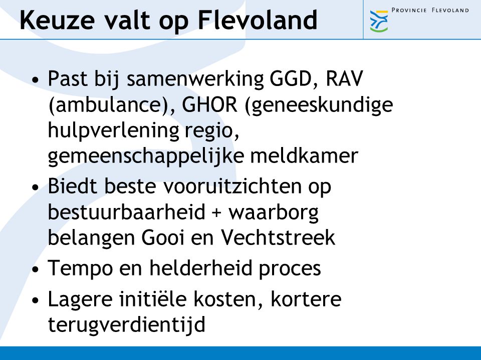 Keuze valt op Flevoland