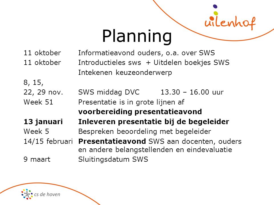 Planning 11 oktober Informatieavond ouders, o.a. over SWS