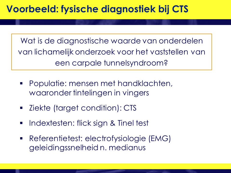 Voorbeeld: fysische diagnostiek bij CTS