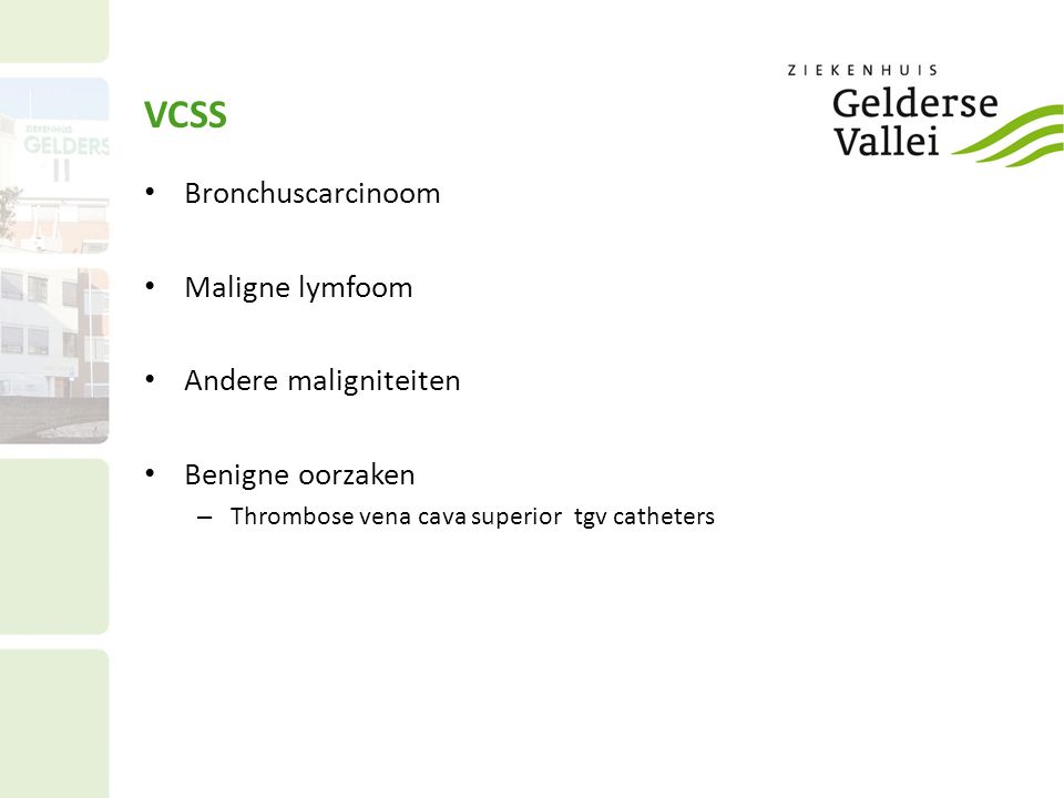 VCSS Bronchuscarcinoom Maligne lymfoom Andere maligniteiten