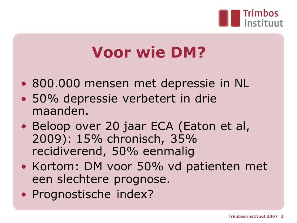 Voor wie DM mensen met depressie in NL