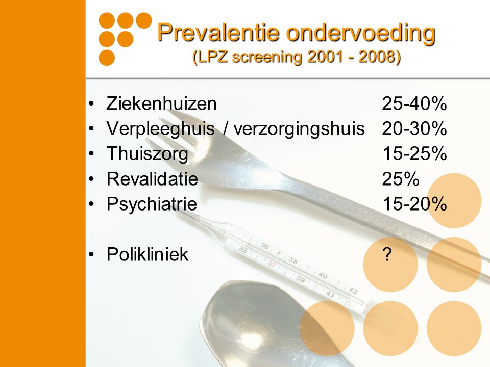 Prevalentie ondervoeding (LPZ screening )
