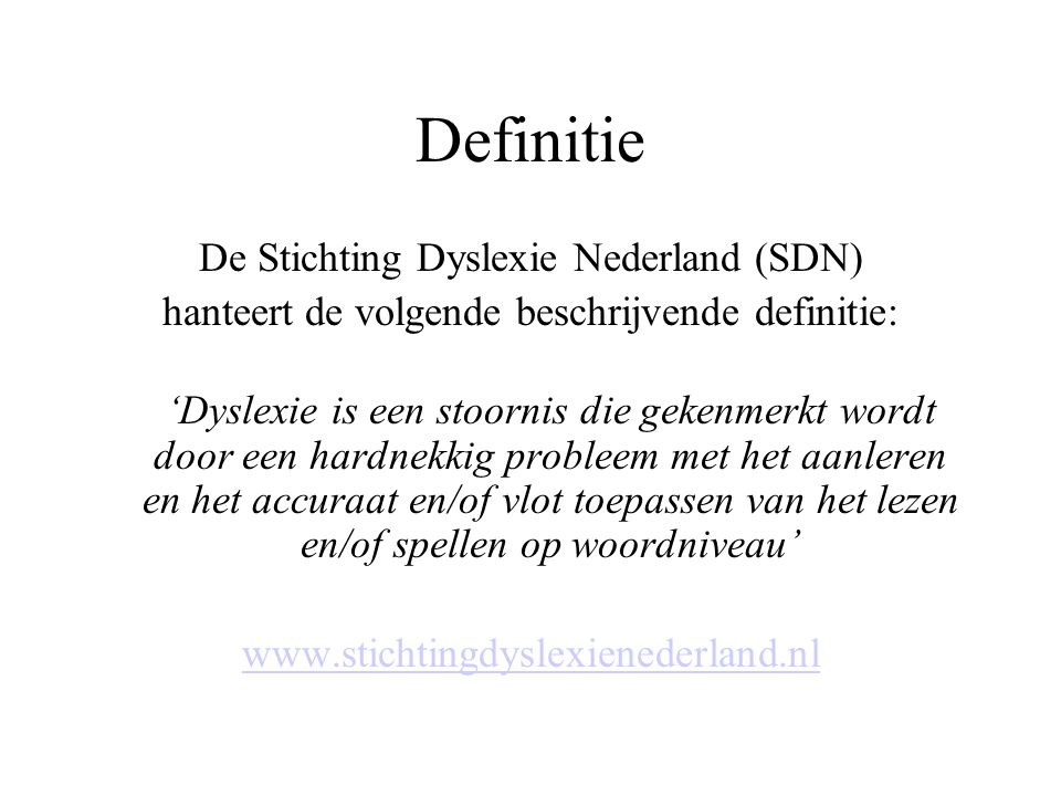 Definitie De Stichting Dyslexie Nederland (SDN)