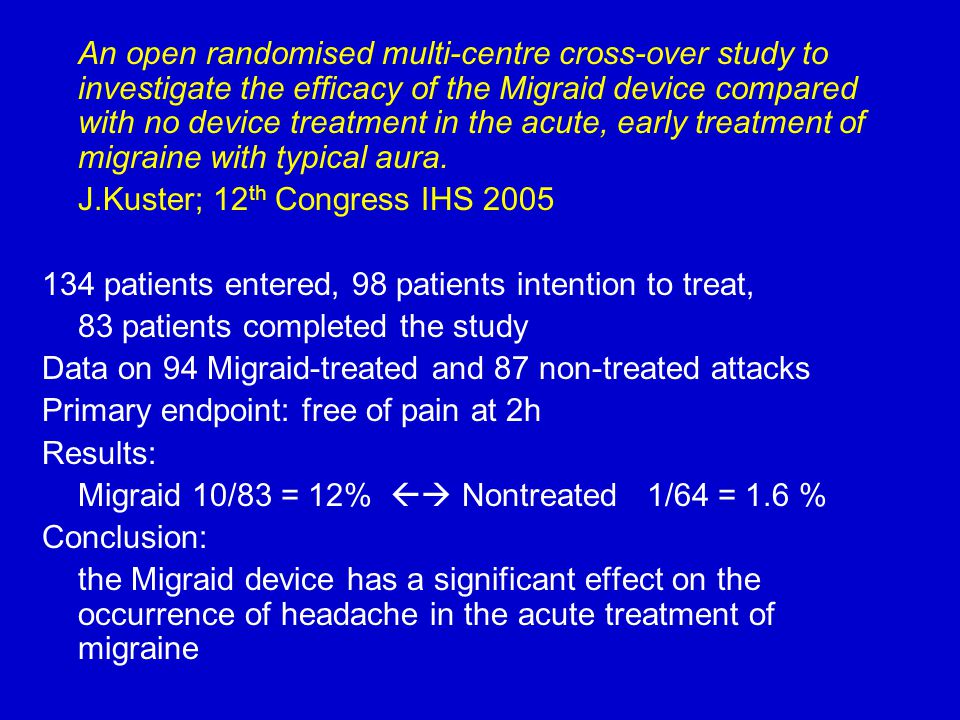 An open randomised multi-centre cross-over study to investigate the efficacy of the Migraid device compared with no device treatment in the acute, early treatment of migraine with typical aura.