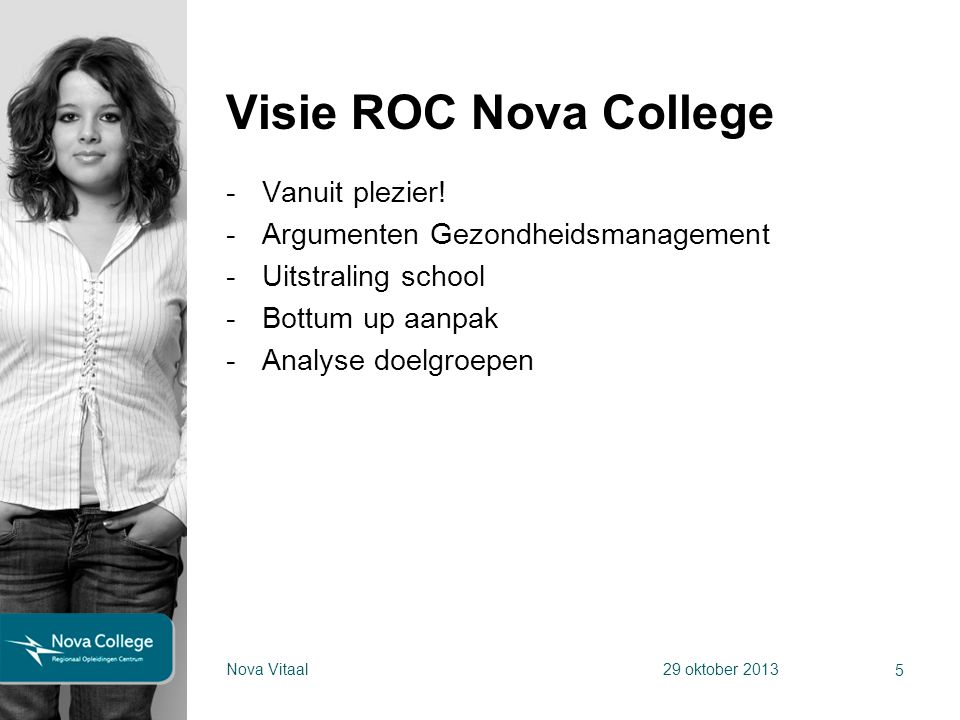 Visie ROC Nova College Vanuit plezier!