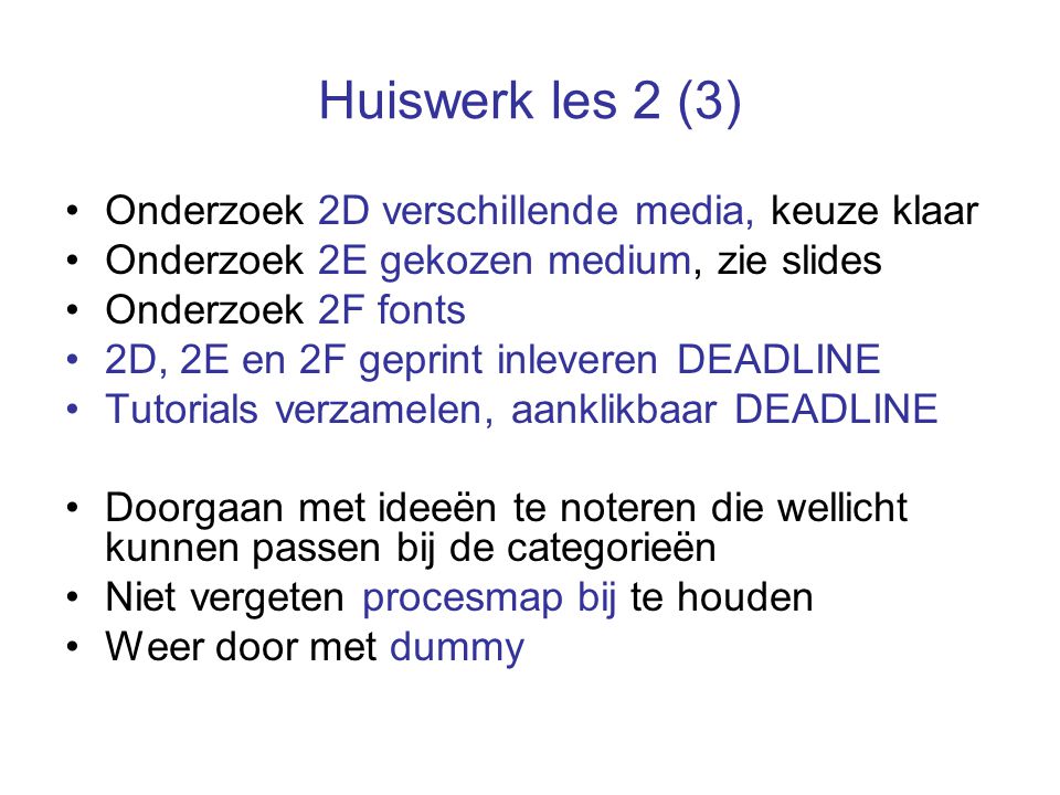 Huiswerk les 2 (3) Onderzoek 2D verschillende media, keuze klaar