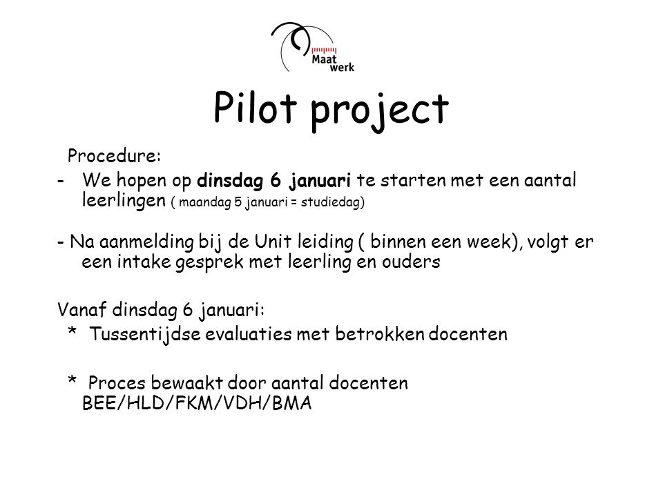 Pilot project Procedure: