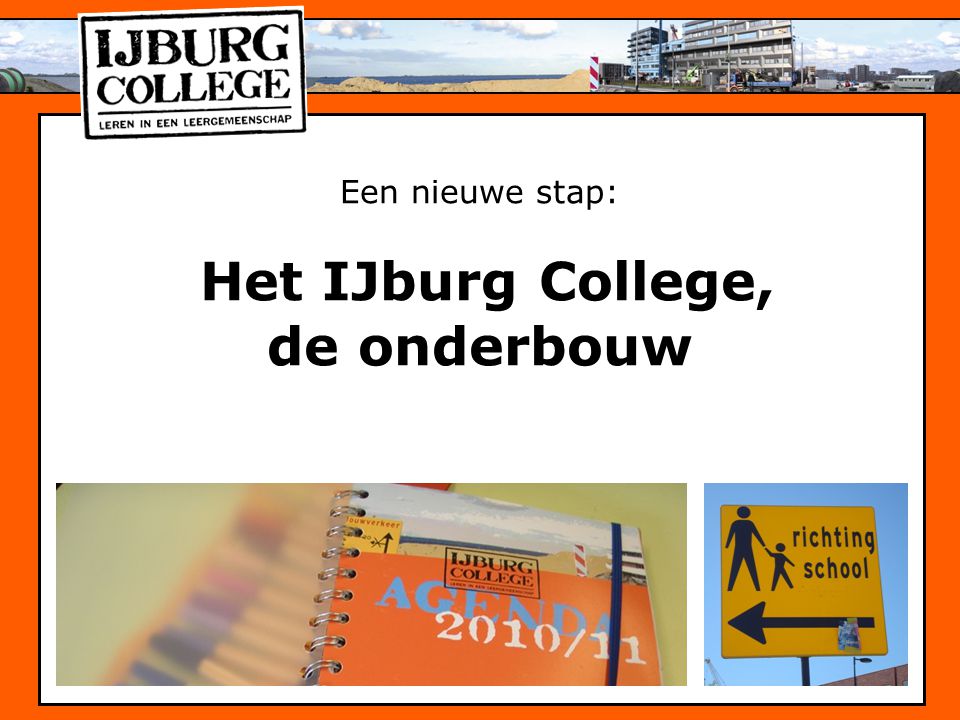 Een nieuwe stap: Het IJburg College, de onderbouw