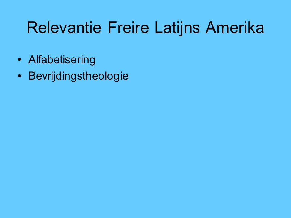 Relevantie Freire Latijns Amerika