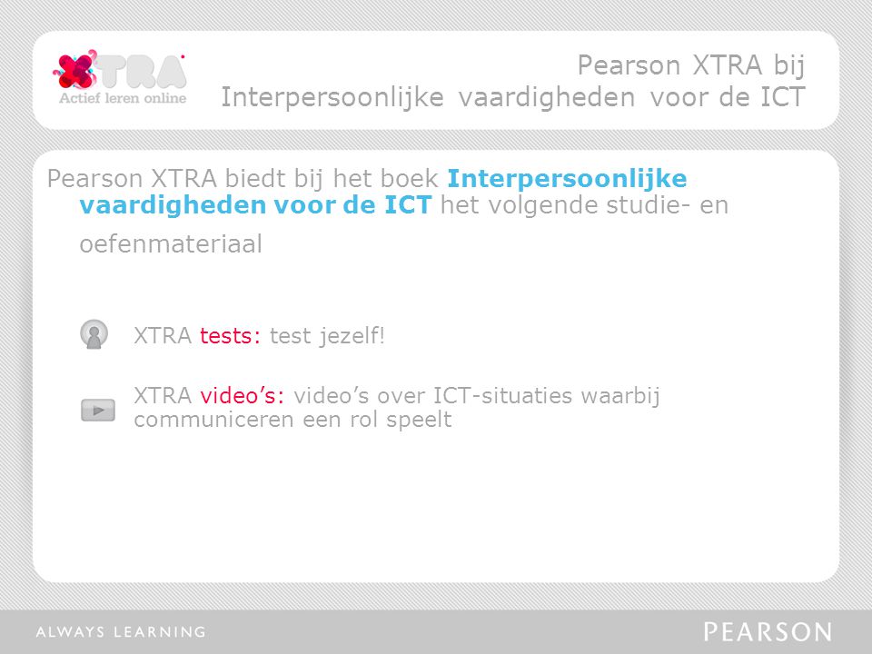 Pearson XTRA bij Interpersoonlijke vaardigheden voor de ICT