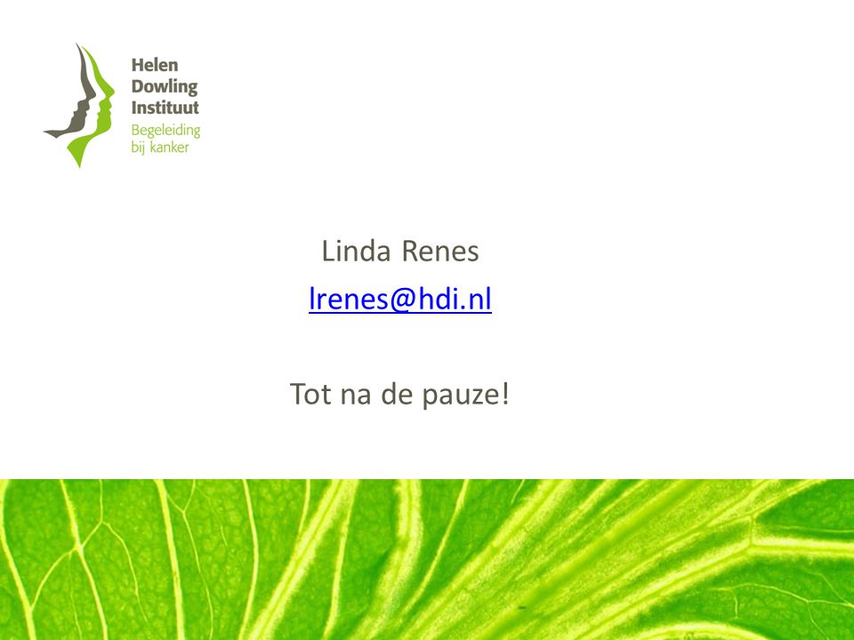 Linda Renes Tot na de pauze!