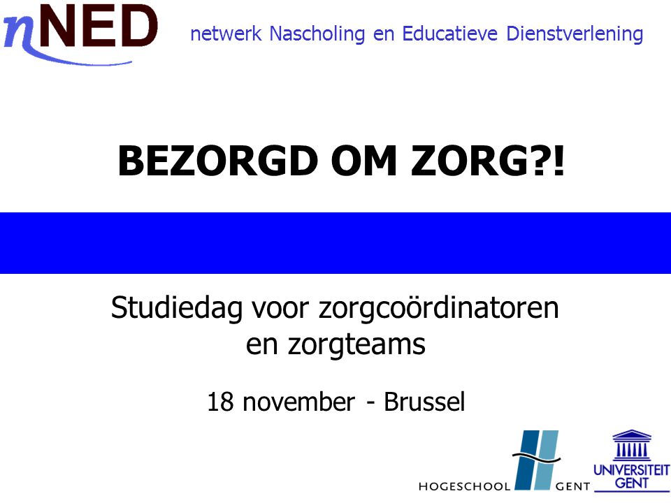 Studiedag voor zorgcoördinatoren en zorgteams 18 november - Brussel