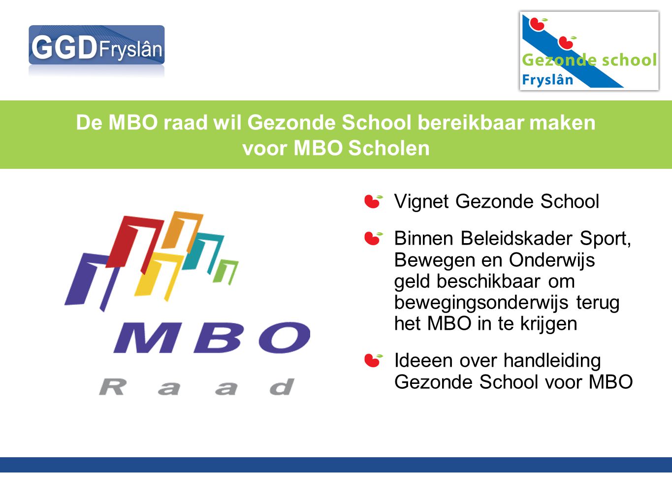 De MBO raad wil Gezonde School bereikbaar maken voor MBO Scholen