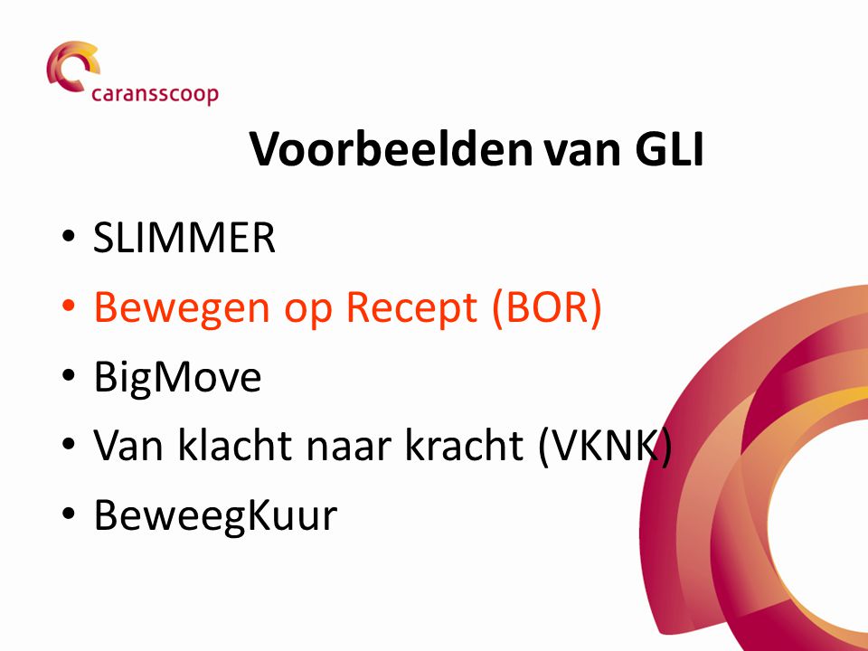 Voorbeelden van GLI SLIMMER Bewegen op Recept (BOR) BigMove