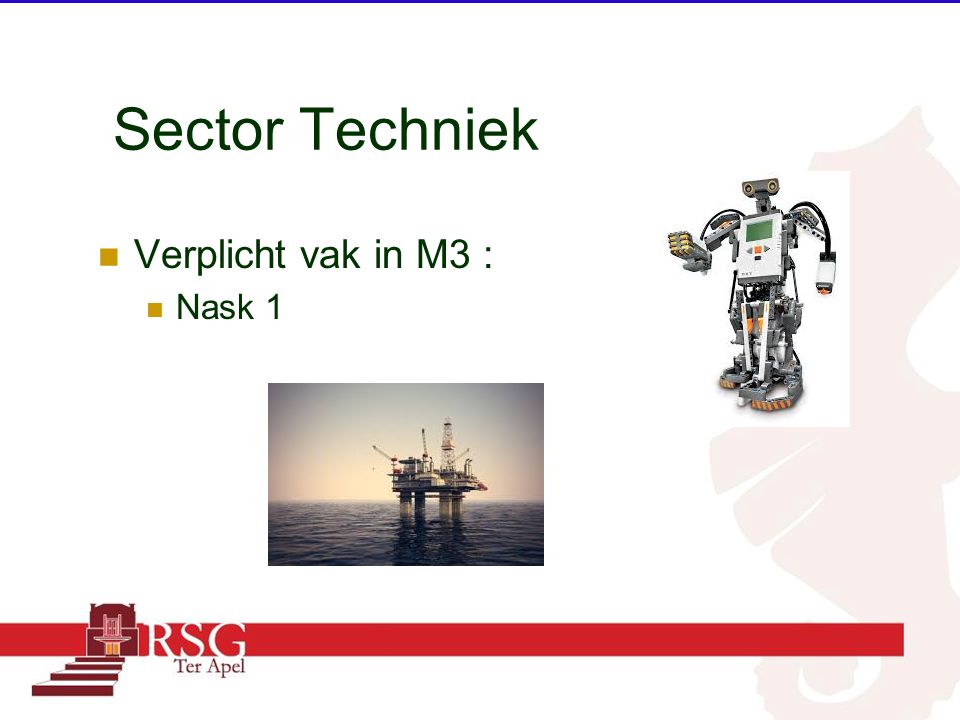 Sector Techniek Verplicht vak in M3 : Nask 1