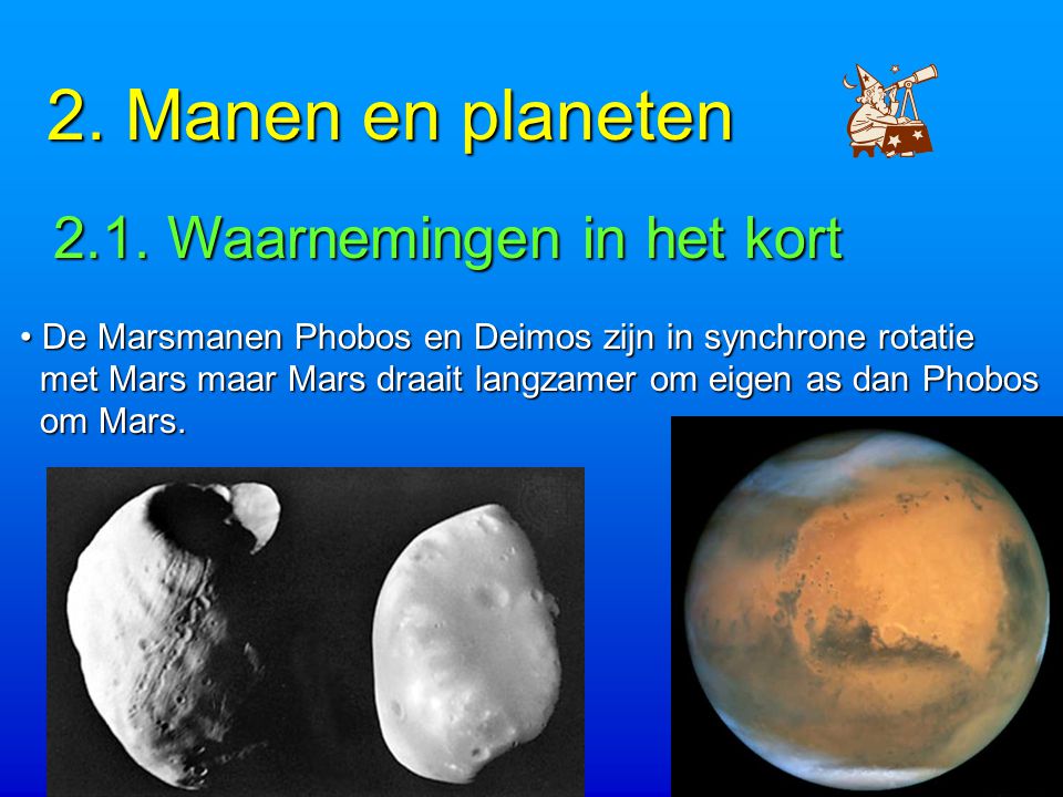 2. Manen en planeten 2.1. Waarnemingen in het kort