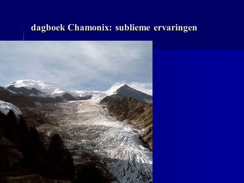 dagboek Chamonix: sublieme ervaringen