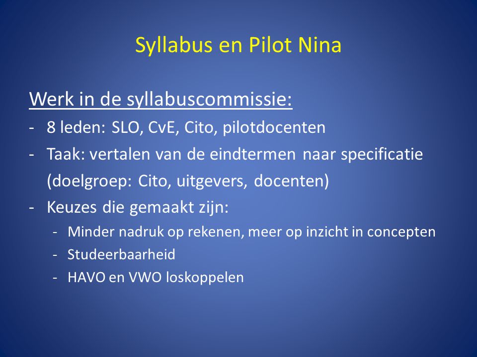 Syllabus en Pilot Nina Werk in de syllabuscommissie: