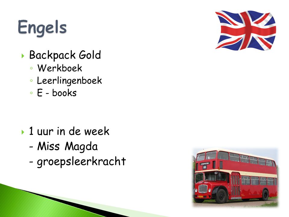 Engels - groepsleerkracht Backpack Gold 1 uur in de week - Miss Magda