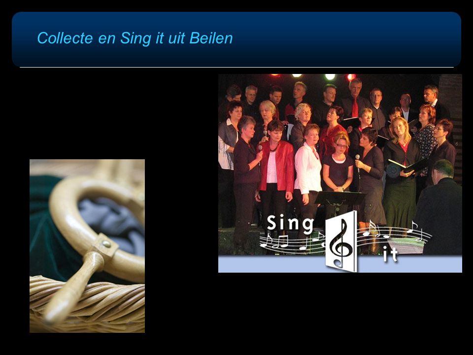 Collecte en Sing it uit Beilen