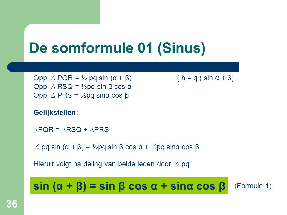 De somformule 01 (Sinus) sin (α + β) = sin β cos α + sinα cos β