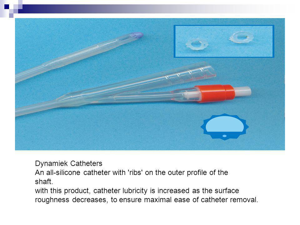 Dynamiek Catheters An all-silicone catheter with ribs on the outer profile of the shaft.