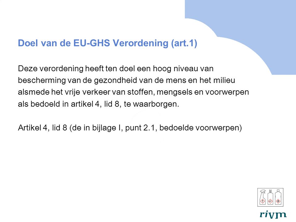 Doel van de EU-GHS Verordening (art.1)