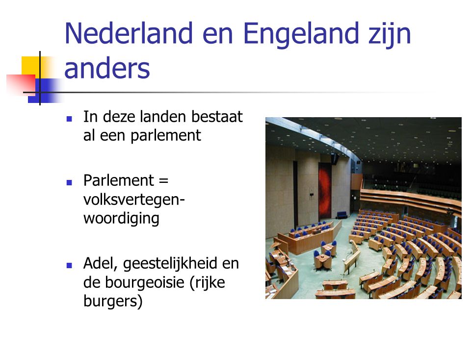 Nederland en Engeland zijn anders