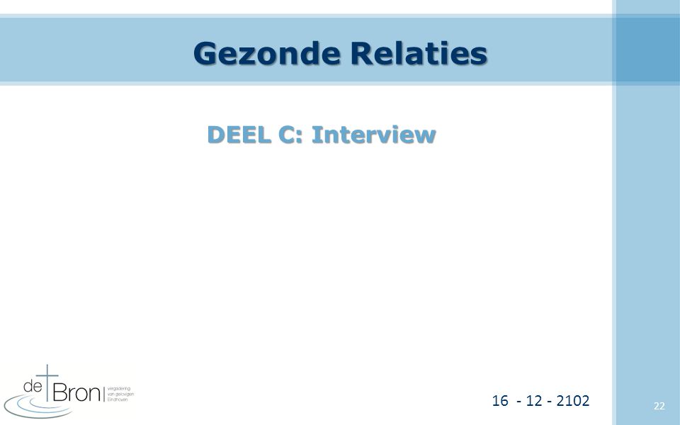 Gezonde Relaties DEEL C: Interview
