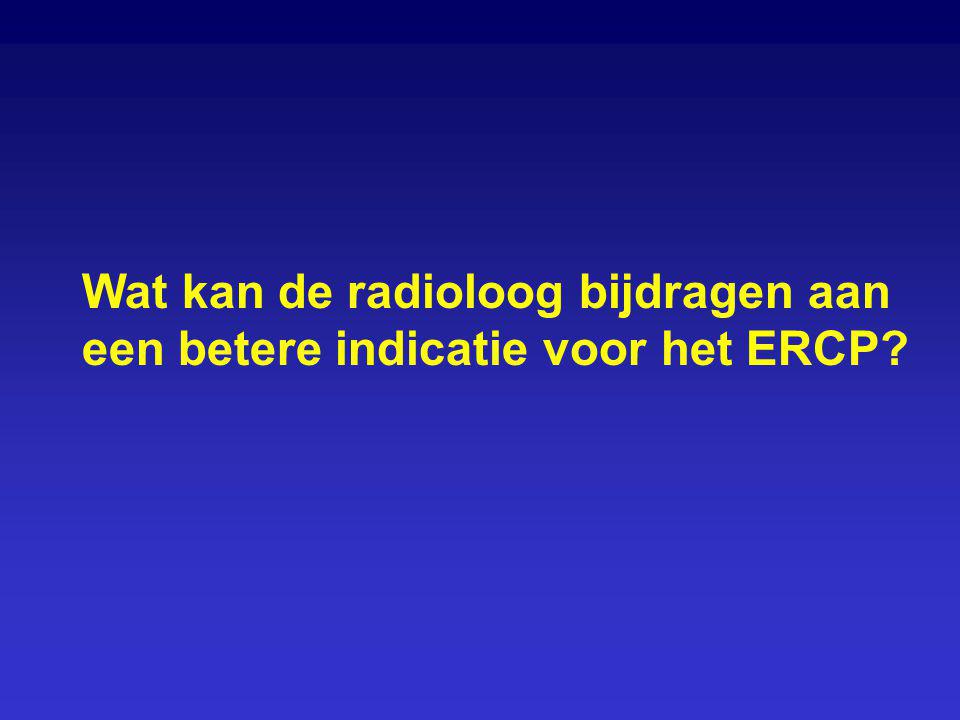 Wat kan de radioloog bijdragen aan een betere indicatie voor het ERCP