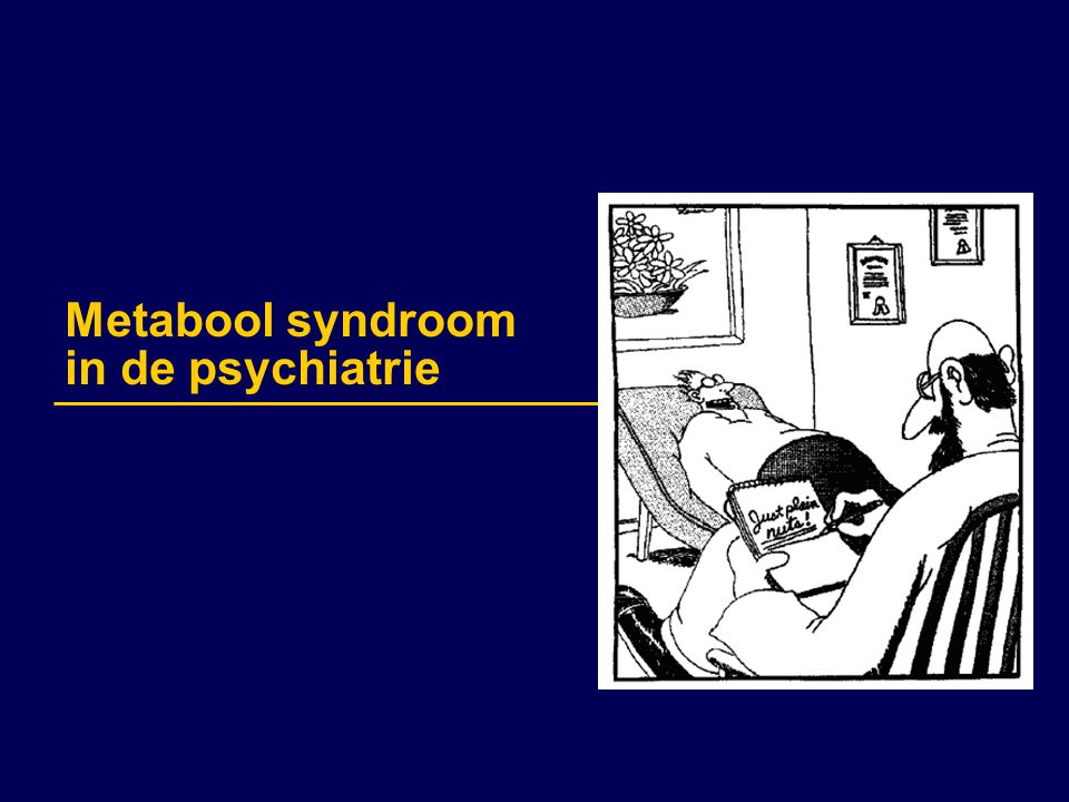 Metabool syndroom in de psychiatrie