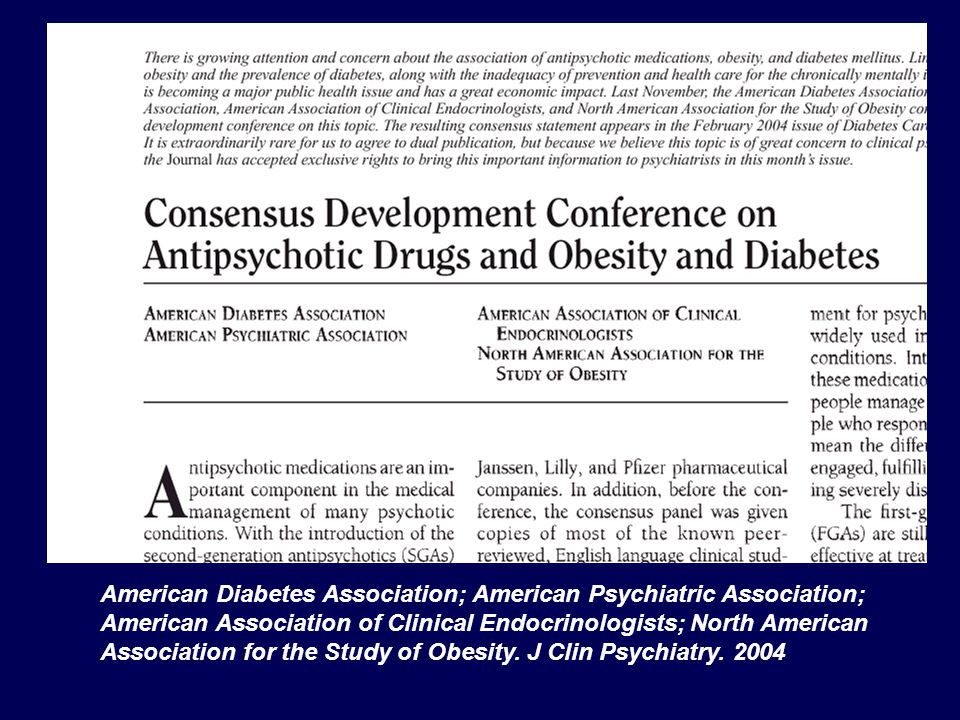 American Diabetes Association; American Psychiatric Association; American Association of Clinical Endocrinologists; North American Association for the Study of Obesity.
