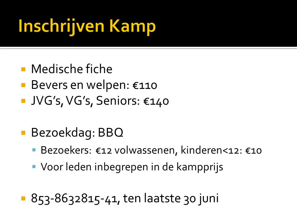 Inschrijven Kamp Medische fiche Bevers en welpen: €110