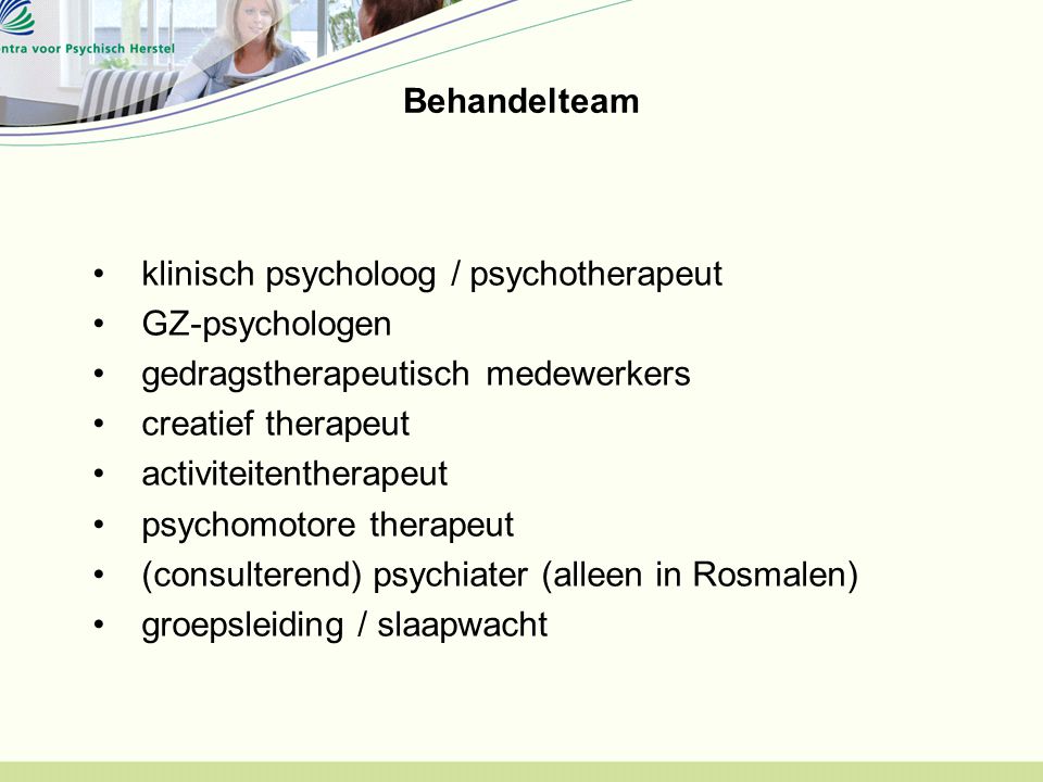 Behandelteam klinisch psycholoog / psychotherapeut. GZ-psychologen. gedragstherapeutisch medewerkers.