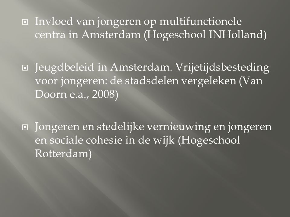 Invloed van jongeren op multifunctionele centra in Amsterdam (Hogeschool INHolland)
