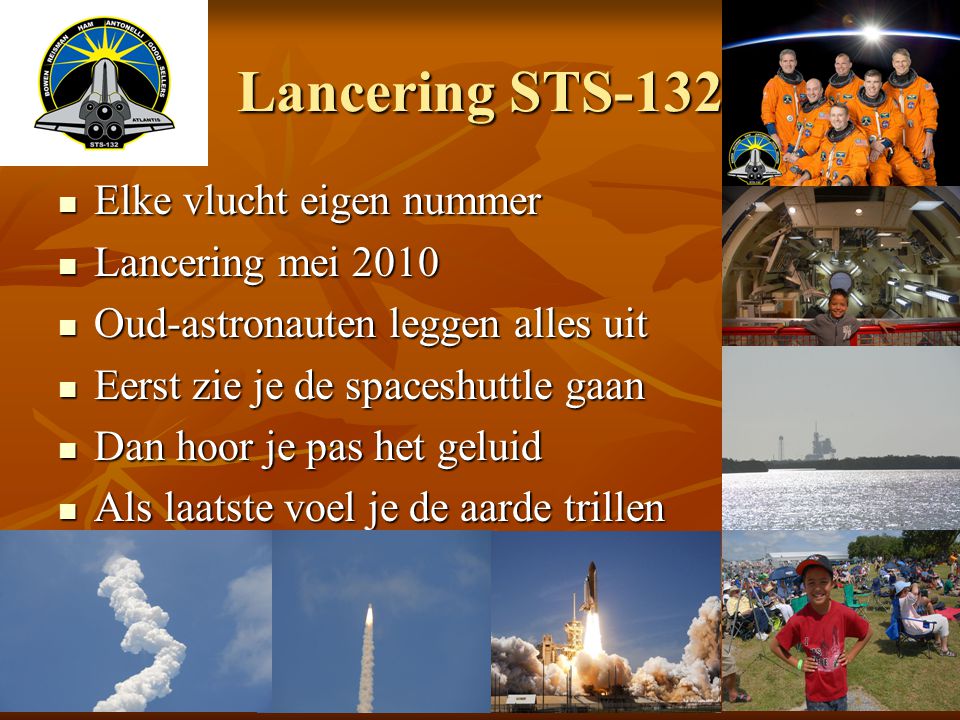 Lancering STS-132 Elke vlucht eigen nummer Lancering mei 2010