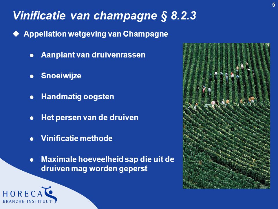 Vinificatie van champagne § 8.2.3