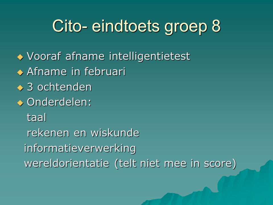 Cito- eindtoets groep 8 Vooraf afname intelligentietest