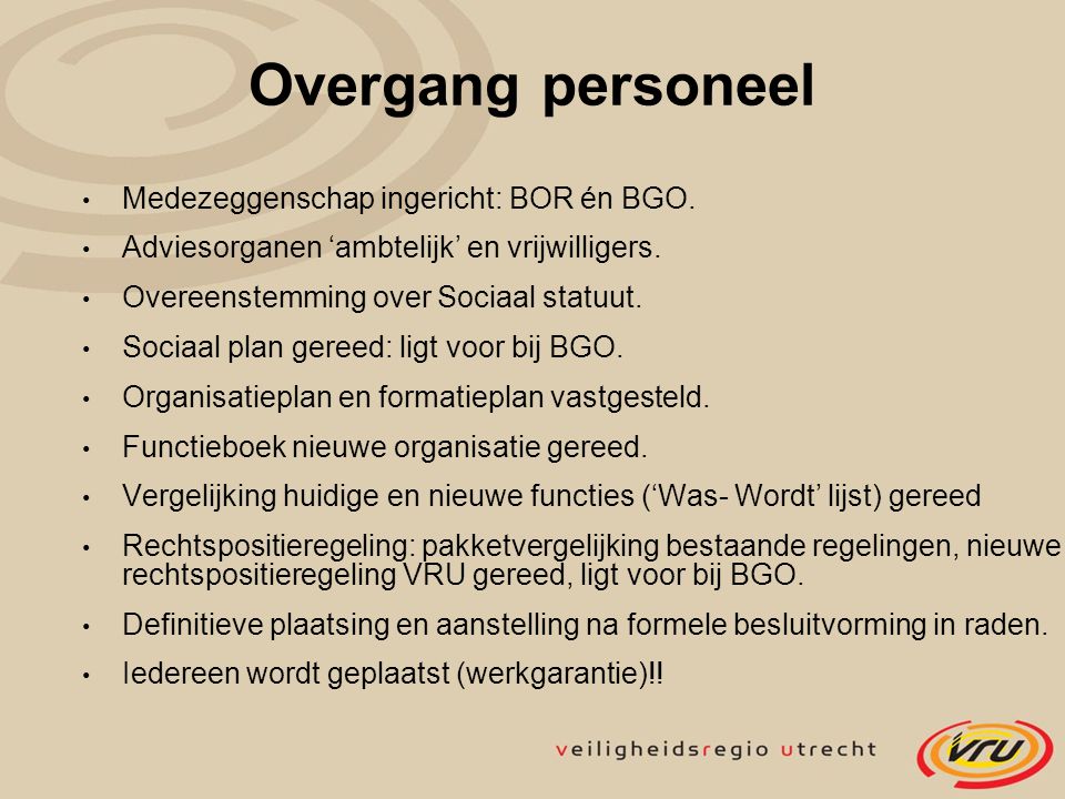 Overgang personeel Medezeggenschap ingericht: BOR én BGO.
