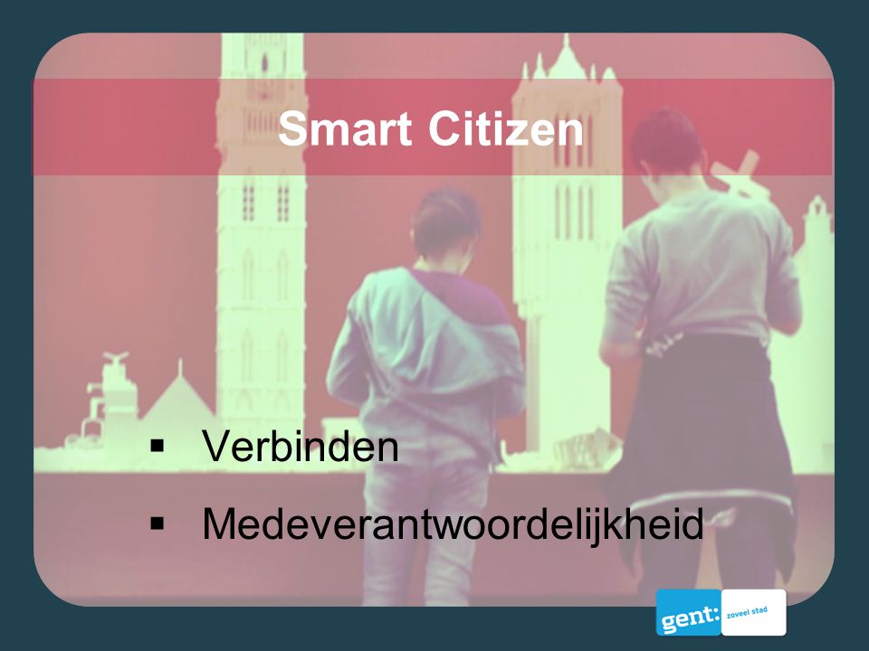 Smart Citizen Verbinden Medeverantwoordelijkheid