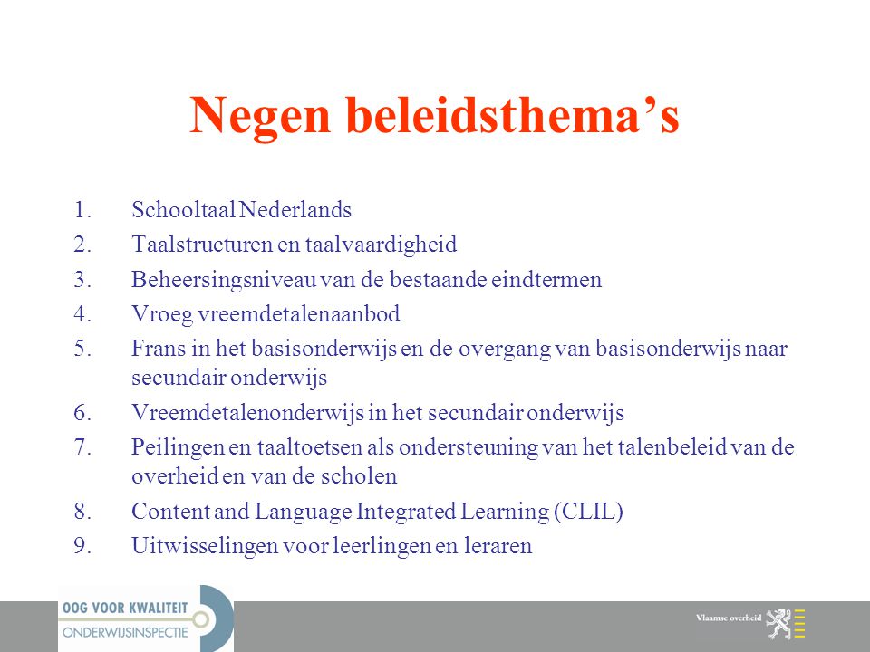 Negen beleidsthema’s Schooltaal Nederlands