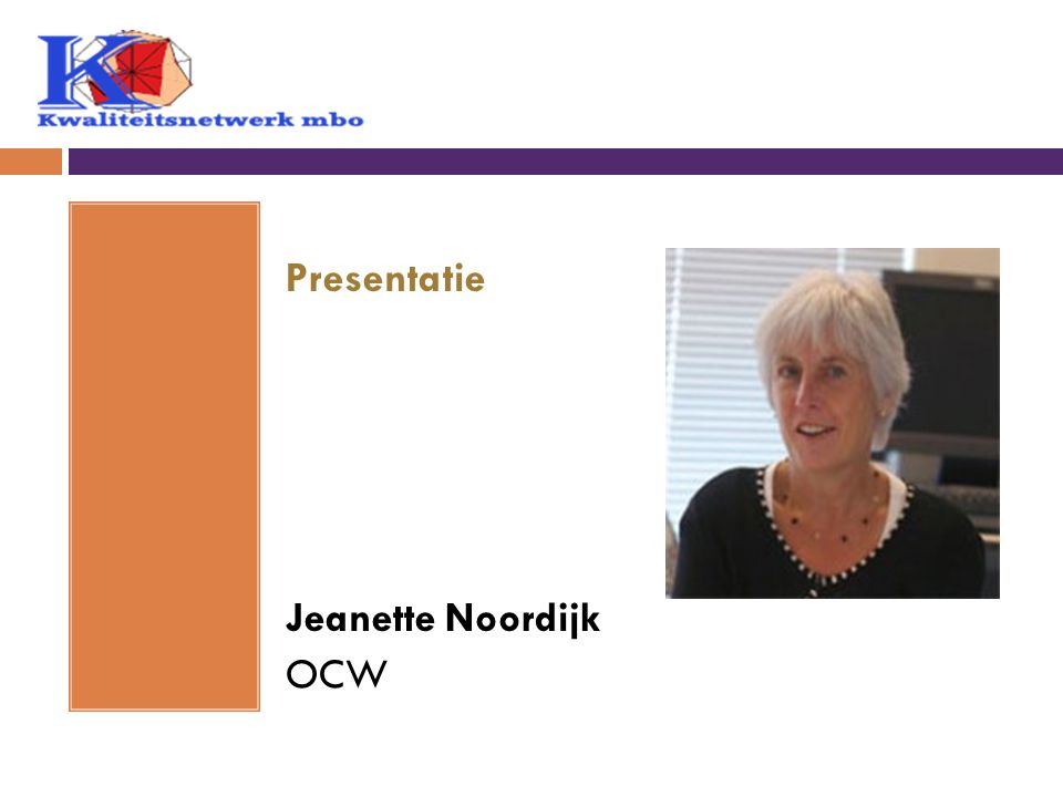 Presentatie Jeanette Noordijk OCW