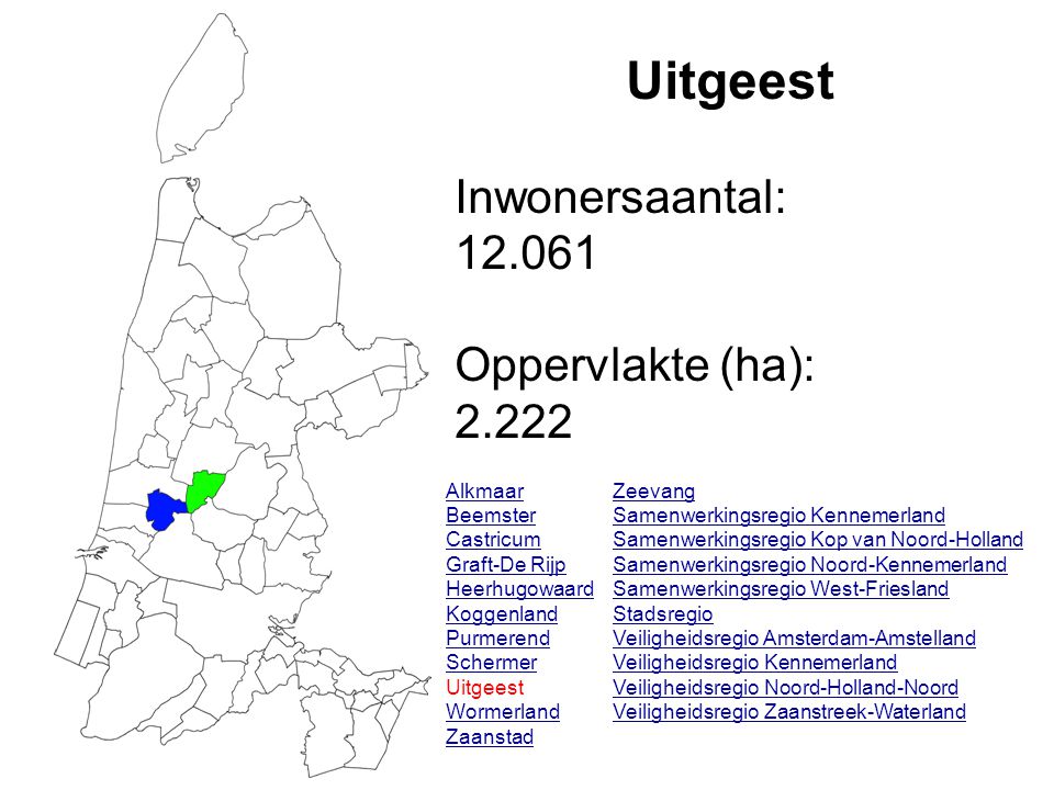 Uitgeest Inwonersaantal: Oppervlakte (ha): Alkmaar