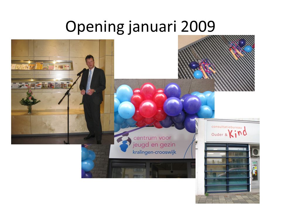 Opening januari 2009