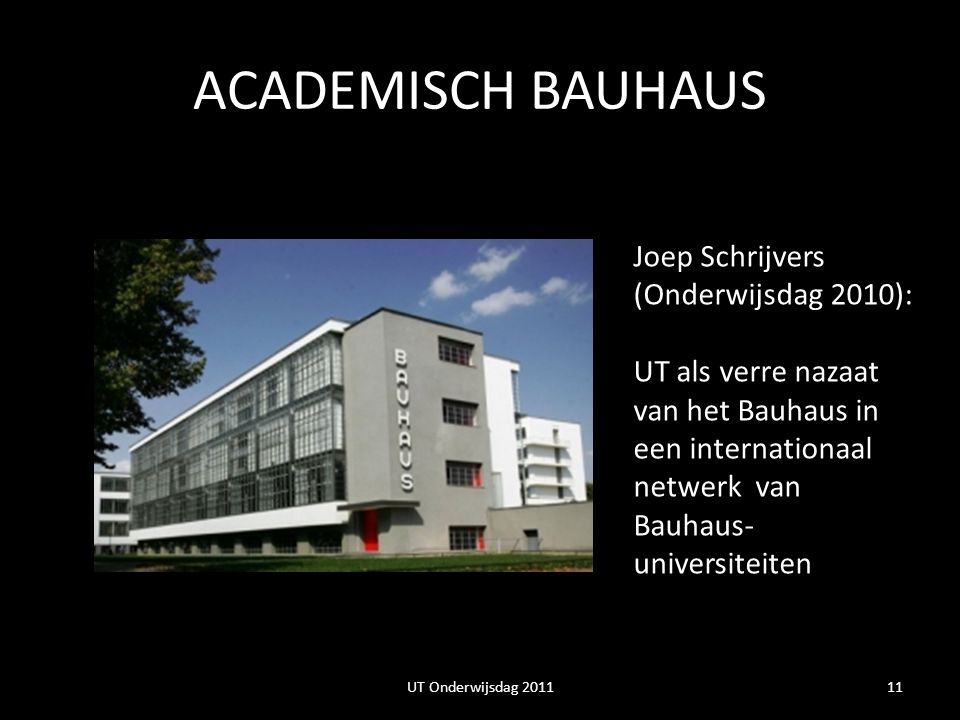 ACADEMISCH BAUHAUS Joep Schrijvers (Onderwijsdag 2010):